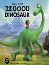 Cover image for The Good Dinosaur
